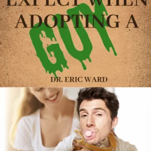 What To Expect When Adopting a Guy - Audio Version