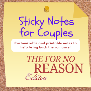 Couples Sticky Notes - The For-No-Reason Edition - FREE!